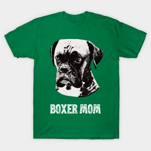 Boxer Dog Mom - Boxer Mom T-Shirt